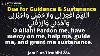 O Allah! Pardon me, have mercy on me, help me, guide me, and grant me sustenance - Dua By Prophet ﷺ