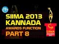 SIIMA 2013 Kannada Awards Function Part 8