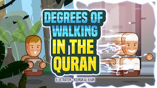 Degrees of Walking in the Quran