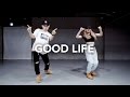 Good Life - G-Eazy & Kehlani Koosung X Isabelle Choreography