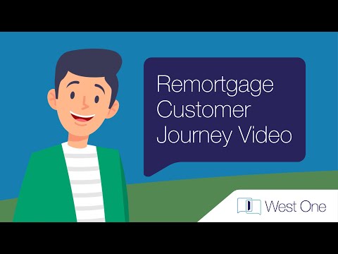 Remortgage Customer Journey with West One HQ Thumbnail