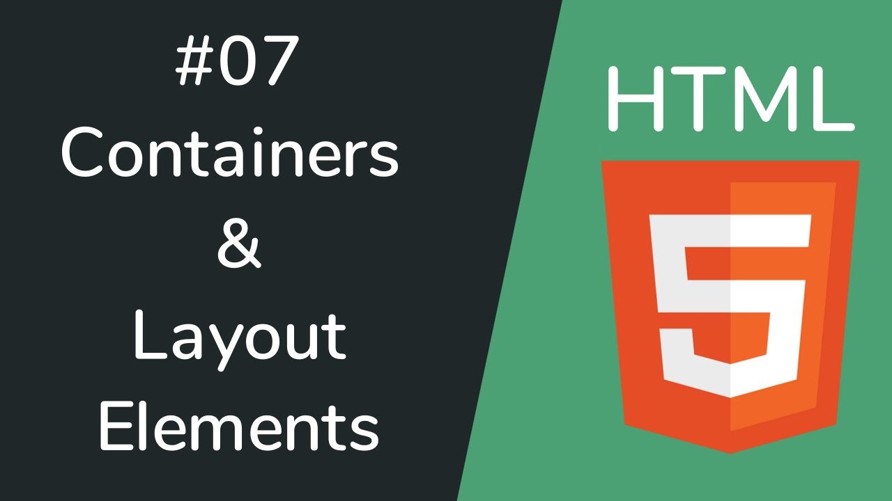 HTML - #07 Containers & Layout Elements | الحاويات وعناصر التخطيط thumbanial