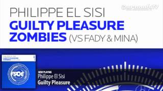 Philippe El Sisi - Guilty Pleasure (Original Mix)