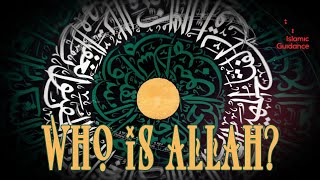 Who Is Allah? (Mind Blowing