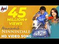 Milana | Ninnindale | Puneeth Rajkumar | Pooja Gandhi | ManoMurthy | Sonu Nigam | Kannada Song