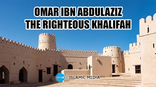 Omar ibn Abdulaziz the righteous Khalifah by Sheikh Abdullah Chaabou