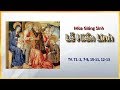 Chúa Nhật Lễ HIỂN LINH 2019, TV.71 : 2, 7-8, 10-11, 12-13