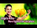 Angela Rusu - Nu-s tiganca dar imi place