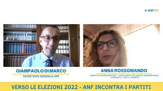 VERSO LE ELEZIONI 2022 - ANF INCONTRA I PARTITI - Anna Rossomando