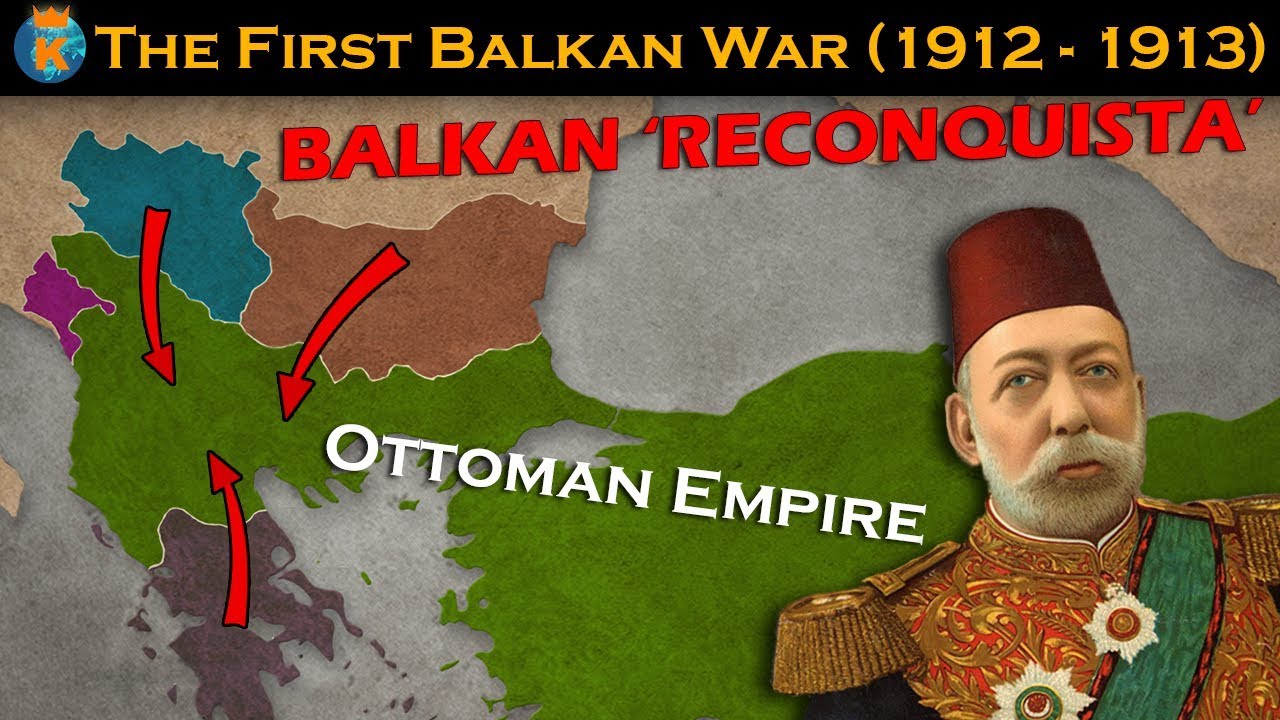 The First Balkan War - Explained