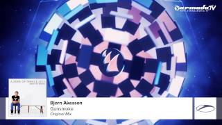 Bjorn Akesson - Gunsmoke (Original Mix)