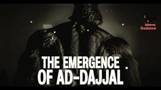 17 - Major Signs - Emergence Of Ad Dajjal