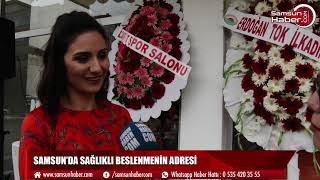 Samsun’da sağlıklı beslenmenin adresi