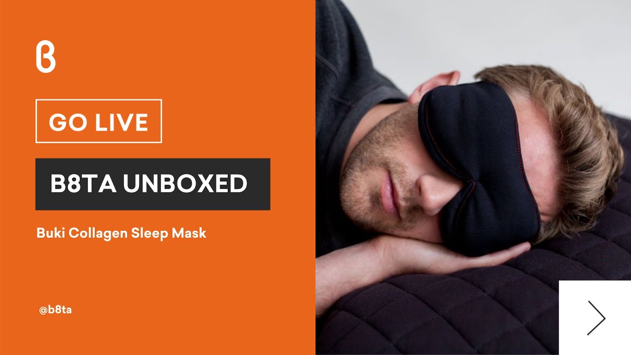 b8ta Unboxed featuring Buki Collagen Sleep Mask