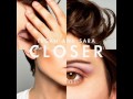 Closer by Tegan and Sara wlyrics