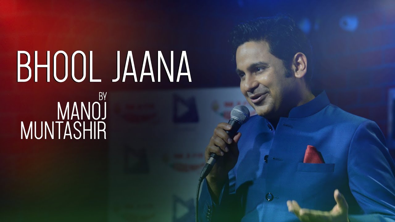 Bhool Jaana | Manoj Muntashir Shayari | Hindi Poetry