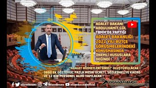 Adalet Bakanı GÜL, TBMM'de Yaptığı Konuşmasında " Adalet Hizmetleri Sınıfını Oluşturacağız " Dedi.