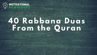 40 Rabbana Duas From The Quran