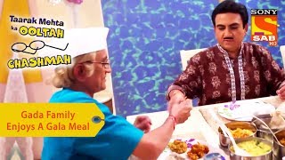 Your Favorite Character | Gada Family Enjoys A Gala Meal | Taarak Mehta Ka Ooltah Chashmah