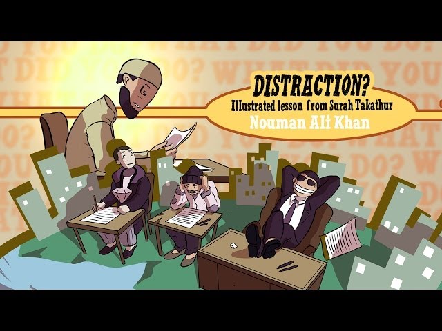 Distractions | Lesson from Surah Takathur
