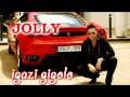 Jolly - Igazi gigolo 2012