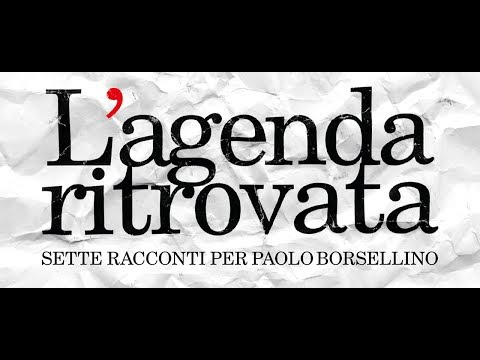 L'agenda ritrovata. Sette racconti per Paolo Borsellino. Presentazione a Milano 
