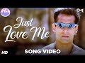 Just Love Me - Main Akela - No Entry | Salman Khan | Sonu Nigam | Anu Malik