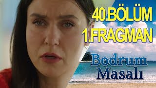 Bodrum Masalı 40. Bölüm Fragmanı