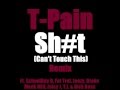 Shit Remix - T-Pain Ft. SchoolBoy Q, Fat Trel, Jeezy, Drake, Meek Mill, Juicy J, T.I. & Rick Ross