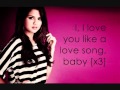 Love You Like A Love Song Baby - Selena Gomez Lyrics