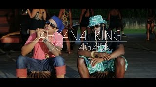 Jahyanai King - Do It Again Jahyanai King - Do It Again