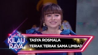 Teriak Teriak, Tasya Rosmala Diajak Main Apa Nih Sama Limbad? - Road To Kilau Raya (23/2)