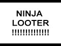 Ninja Looter - ROFL