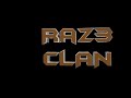 RaZ3 CLAN intro