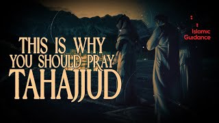 This Is Why You Should Pray Tahajjud