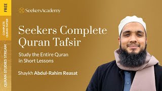 Seekers Complete Qur'an Tafsir - 12 - Sura al-Baqara 43-48 - Shaykh Abdul-Rahim Reasat