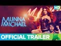 Munna Michael Official Trailer 2017 | Tiger Shroff, Nawazuddin Siddiqui & Nidhhi Agerwal
