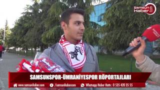 Samsunspor Ümraniyespor maçı öncesi ve sonrası röportajlar