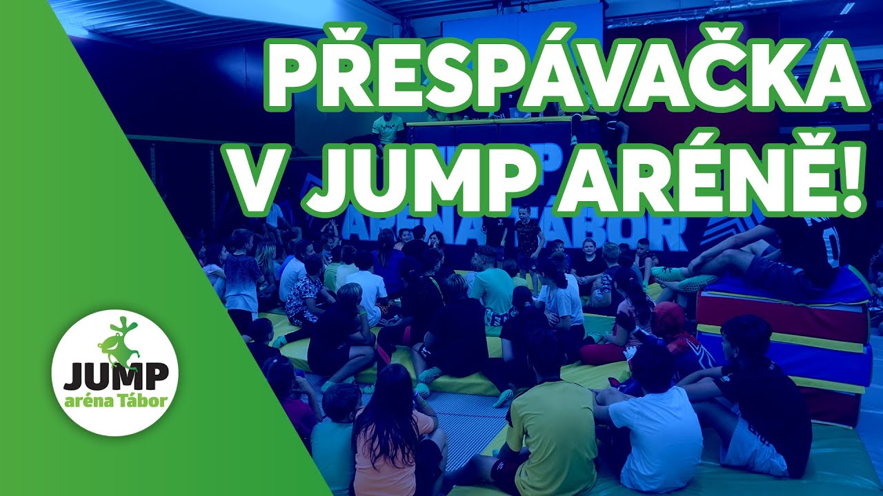Přespávačka v Jump aréně Tábor