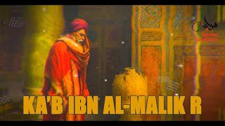 Ka'b Ibn Malik RA - The Greatest Repentance