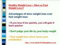Healthy Weight Loss - Slow or Fast Weight Loss
