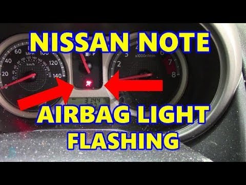 Nissan Note Airbag Light Flashing