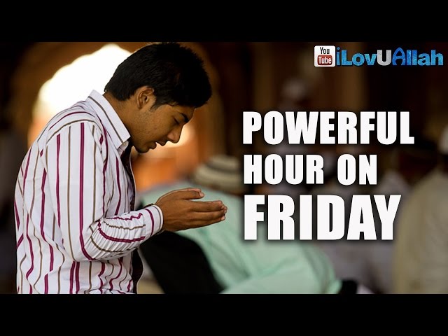 The Powerful Hour On Friday .Mufti Menk