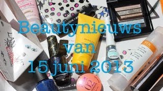 Beautynieuws van 15 juni 2013