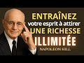 Entra?ne ton esprit ? attirer une richesse illimit?e  Napoleon Hill