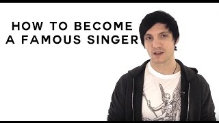 How to Become a Famous Singer