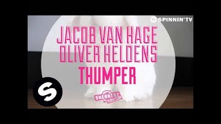 Jacob Van Hage & Oliver Heldens - Thumper