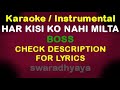 Har kisi ko nahi milta yaha pyar zindagi mein boss Karaoke Track Instrumental music with Lyrics
