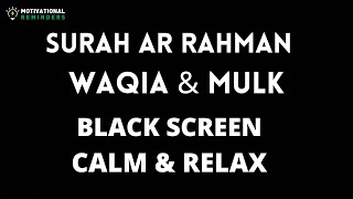 Surah Ar Rahman, Surah Waqia & Surah Mulk in Black Screen | Ibn Hossain Beautiful Recitation