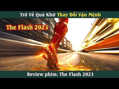 Review phim The Flash 2023 | Du hành thời gian với tốc độ bàn thờ